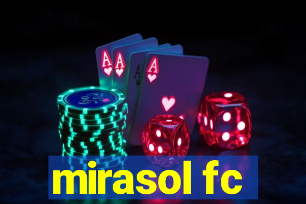 mirasol fc